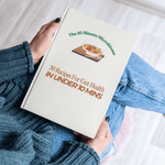 The 10 Minute Microbiome - 30 x 10 min gut healthy recipes - IV Nutrition